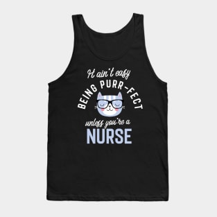 Nurse Cat Lover Gifts - It ain't easy being Purr Fect Tank Top